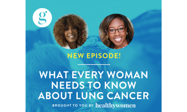 What Every Person Needs to Know About Lung Cancer, according to The Great Girlfriends Podcast