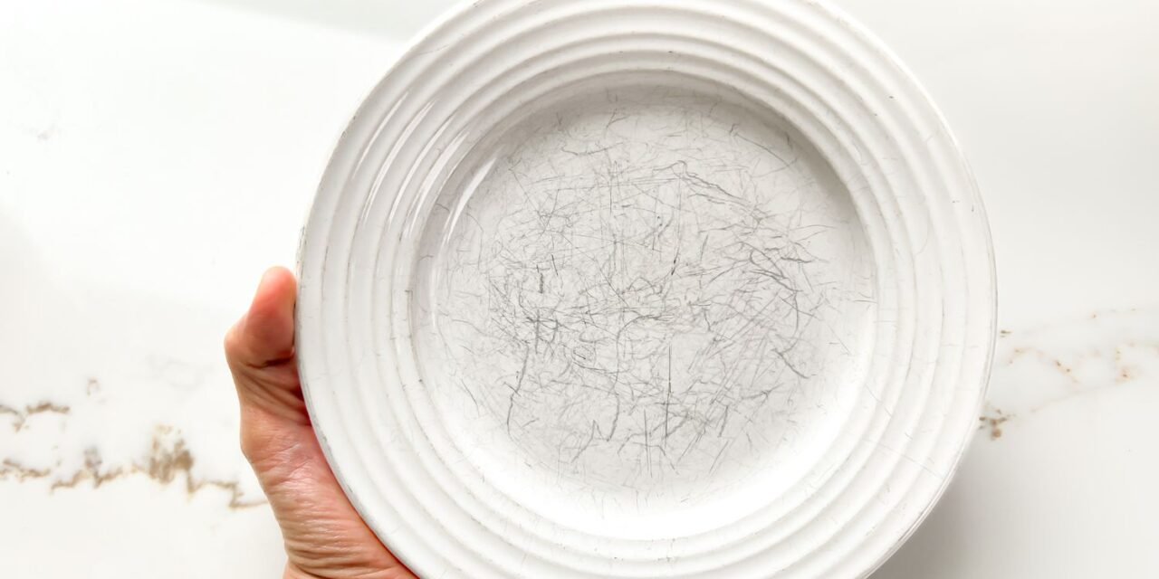 How to Revamp Scratched Dishes, Due to a Specialist