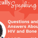 Facts About Osteoporosis and HIV